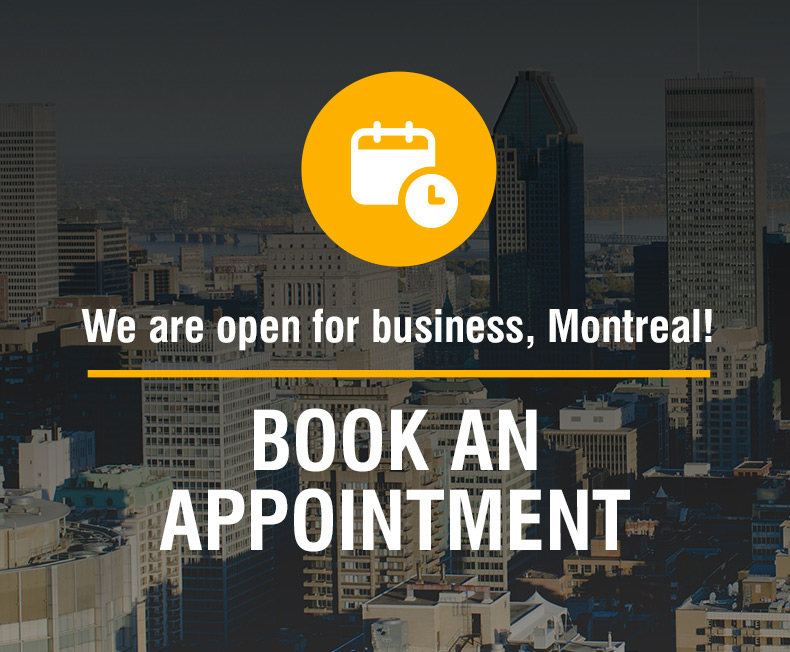 We are open for business, Montreal! Book an appointment.