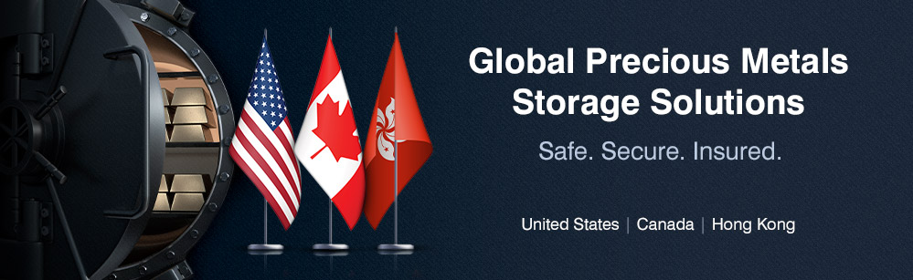 Global Precious Metals Storage Solutions. Safe, Secured, Insured. United States, Canada, Hong Kong, Cayman Islands.